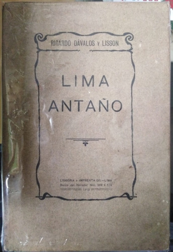 Lima Antaño 1913 - Ricardo Dávalos Y Lisson