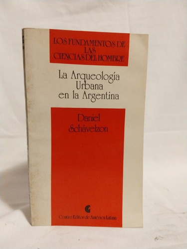 Libro: La Arqueología Urbana En La Argentina