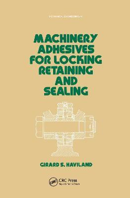 Libro Machinery Adhesives For Locking, Retaining, And Sea...