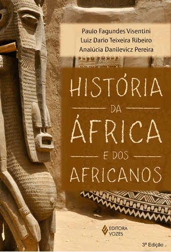 História da África e dos africanos, de Visentini, Paulo Fagundes. Editora Vozes Ltda., capa mole em português, 2014