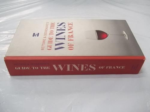 Bettane & Desseauve's Guide To The Wines Of France  Outlet