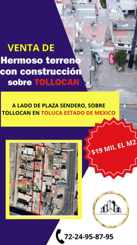 Hermoso Terreno Con Construcción Sobre Tollocan