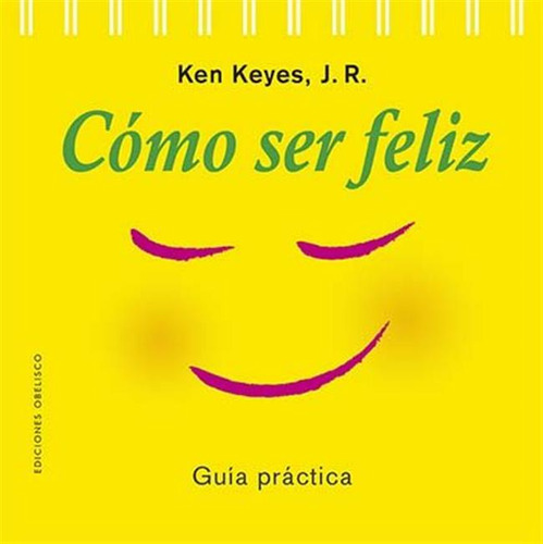 Como Ser Feliz Ne - Keyes Jr,, Ken