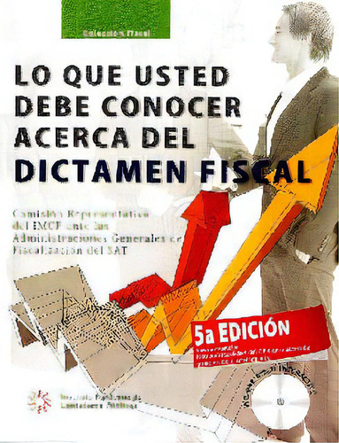 Lo Que Usted Debe Conocer Acerca Del Dictamen Fiscal (inclu, De Varios Autores. Serie 6077620532, Vol. 1. Editorial Distrididactika, Tapa Blanda, Edición 2010 En Español, 2010