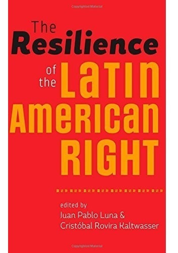 Livro The Resilience Of The Latin American Right