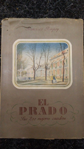 Prado 200 Mejores Cuadros / Francisco Pompey