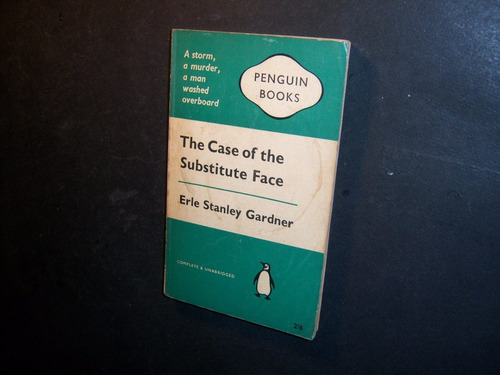 The Case Of The Substitute Face . Erle Stanley Gardner . Aab