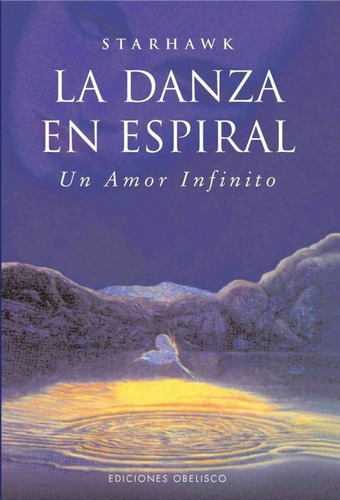 Libro La Danza En Espiral De Starhawk