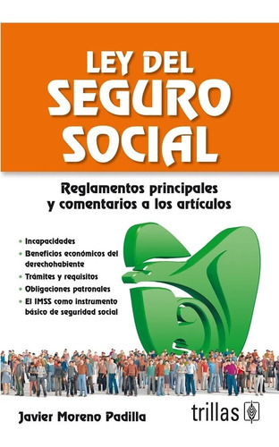 Ley Del Seguro Social, De Moreno Padilla, Javier. Editorial Trillas, Tapa Blanda, Edición 2019 En Español, 2019