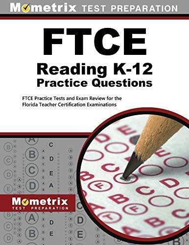 Book : Ftce Reading K-12 Practice Questions Ftce Practice..