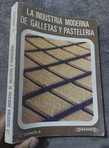 Libro La Industria Moderna De Galletas Y Pasteleria