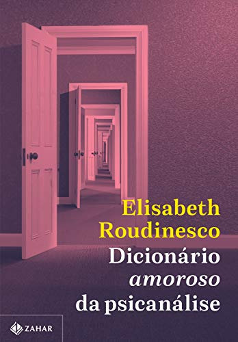 Libro Dicionário Amoroso Da Psicanálise De Elisabeth Roudine