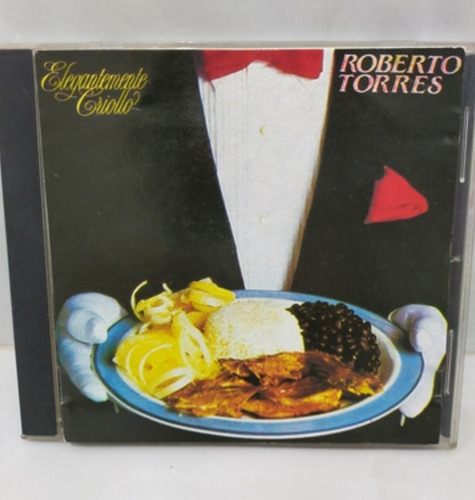 Roberto Torres Y Su Orquesta.   Elegantemente Criollo