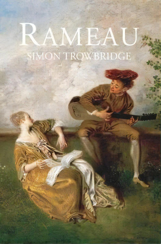 Rameau, De Simon Trowbridge. Editorial Englance Press, Tapa Dura En Inglés
