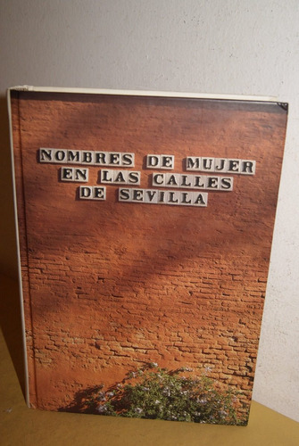 Libro Nombres De Mujer En Las Calles De Sevilla
