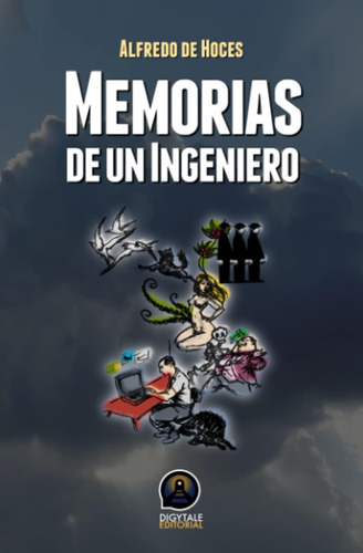 Libro: Memorias Un Ingeniero (spanish Edition)