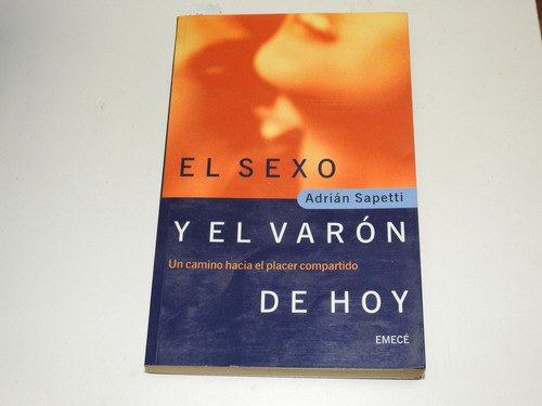 El Sexo Y El Varon De Hoy  Sapetti - L606 