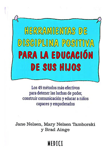 Herramientas De Disciplina Positiva Para La Educacion Hijos