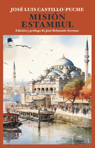 Mision Estambul - Castillo-puche,jose Luis