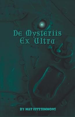 Libro De Mysteriis Ex Ultra - Fitzsimmons, Mat