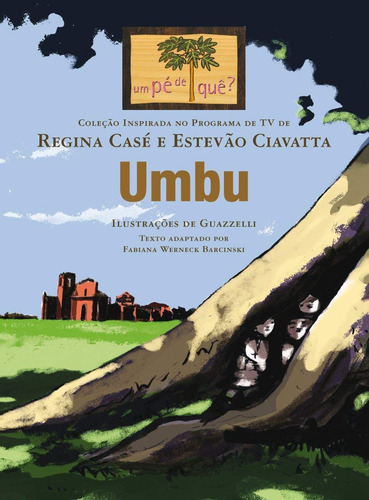 Umbu, de Barcinski, Fabiana Werneck. Série Um pé de quê? Editora Wmf Martins Fontes Ltda, capa mole em português, 2011