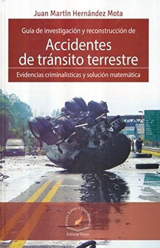 Guia De Investigacion Y Reconstruccion De Accidentes