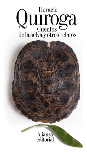 Libro Cuentos De La Selva Y Otros Relatos