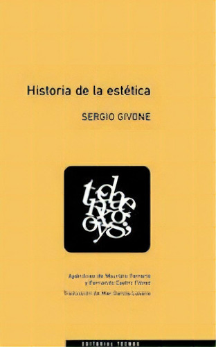 Historia De La Estãâ©tica, De Givone, Sergio. Editorial Tecnos, Tapa Blanda En Español