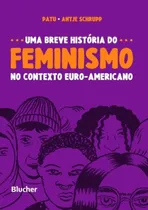 Comprar Libro Uma Breve Historia Do Feminismo No Contexto Euro Ameri