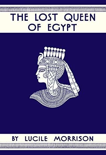 Book : The Lost Queen Of Egypt - Lucile Morrison