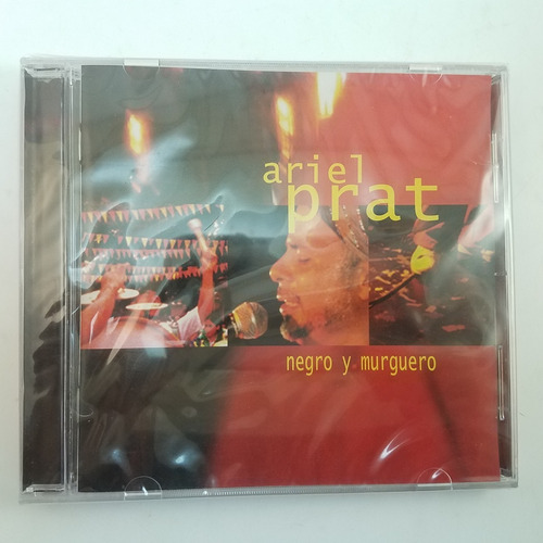 Ariel Prat - Negro Y Murguero - Cd Cerrado