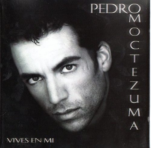 Cd Pedro Moctezuma (vives En Mi)