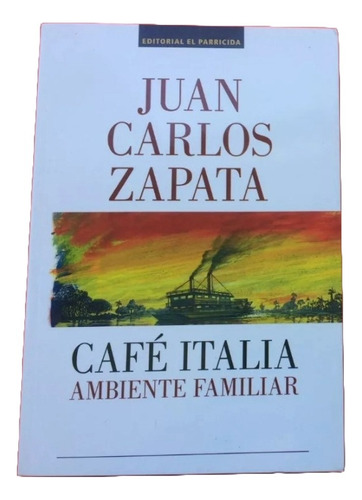 Libro Café Italia Ambiente Familiar - Juan Carlos Zapata