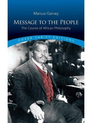 Message To The People: The Course Of African Philosophy 