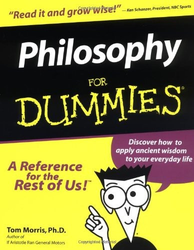 Book : Philosophy For Dummies - Tom Morris