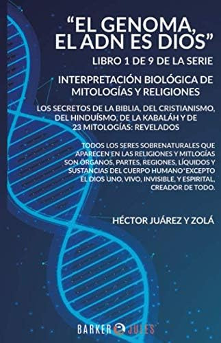 Libro: El Genoma, El Adn Es Dios (el Genoma, El Adn Y Dios) 