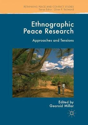 Libro Ethnographic Peace Research : Approaches And Tensio...