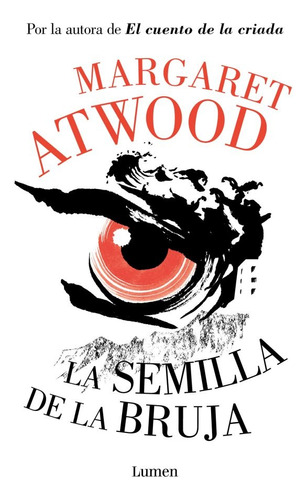 La Semilla De La Bruja  - Margaret Atwood