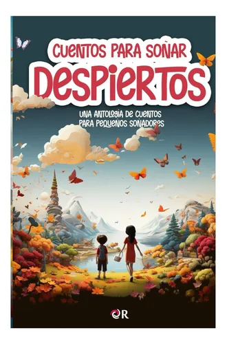 Libro: Cuentos Para Soñar Despiertos (b&n) (spanish Edition)