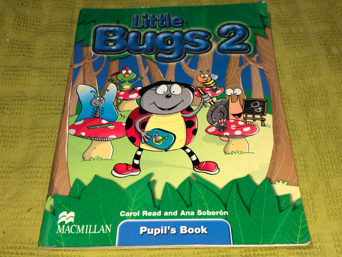 Little Bugs 2 Pupil's Book - Read And Soberon - Macmillan