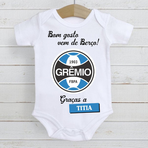 Roupa Bebê Futebol Bom Gosto Vem Berço Grêmio Titia