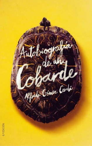 Libro: Autobiografía De Un Cobarde. Gomez Cerda, Alfredo. Sm