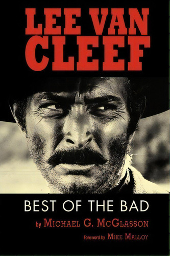 Lee Van Cleef, De Michael G Mcglasson. Editorial Bearmanor Media, Tapa Blanda En Inglés