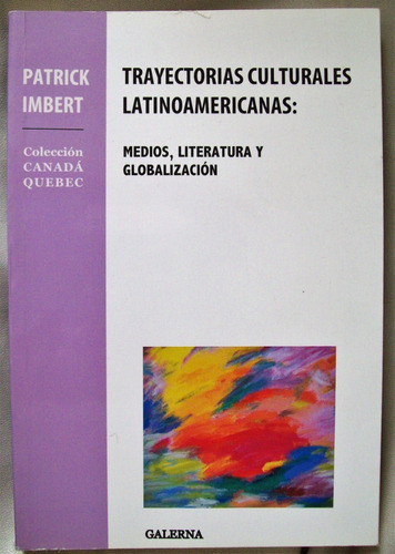 Trayectorias Culturales Latinoamericanas Patrick Imbert 