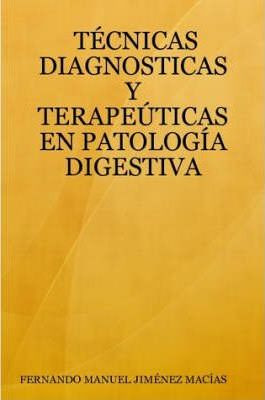 Libro Tecnicas Diagnosticas Y Terapeuticas En Patologia D...