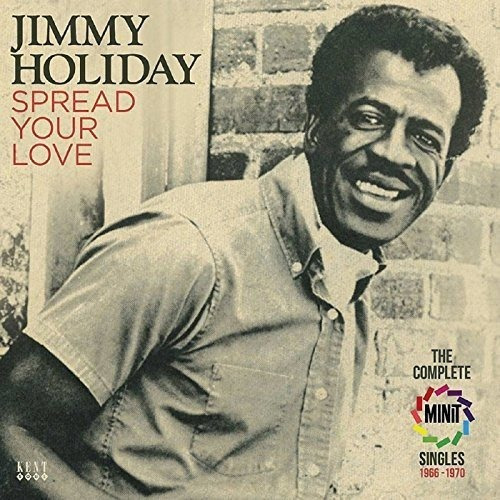 Holiday Jimmy Spread Your Love Complete Minit Singles 196 Cd