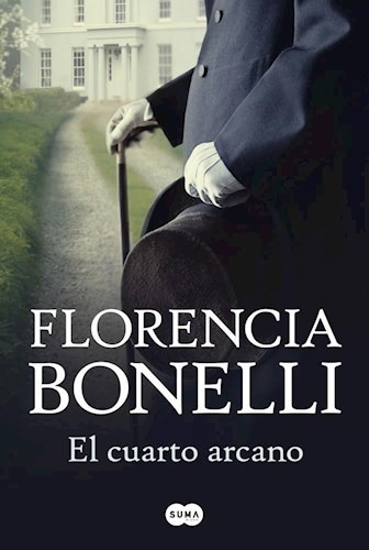 El Cuarto Arcano - Florencia Bonelli - Suma - Libro