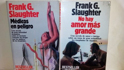 Frank G Slaughter 2 Libros /medicos En Peligro Y No Hay Amor