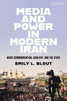 Libro Media And Power In Modern Iran : Mass-communication...