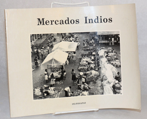 Mercados Indios Miguel Bracho; Germán Errera; Pablo Ortiz 